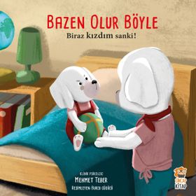 Bazen Olur Böyle Biraz Kızdım Sanki - Sincap Kitap Yayınları