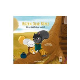 Bazen Olur Böyle Biraz Üzüldüm Sanki - Sincap Kitap Yayınları