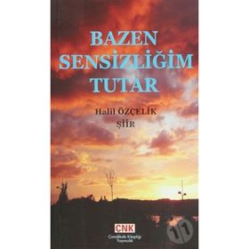 Bazen Sensizliğim Tutar - Halil Özçelik