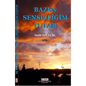 Bazen Sensizliğim Tutar - Halil Özçelik