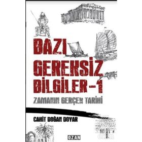 Bazı Gereksiz Bilgiler 1 - Cahit Doğan Doyar