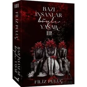Bazı İnsanlar Böyle Yaşar 3 - Filiz Puluç