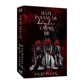 Bazı İnsanlar Böyle Yaşar 3 - Filiz Puluç