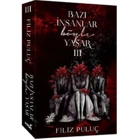 Bazı İnsanlar Böyle Yaşar 3 - Filiz Puluç