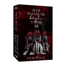 Bazı İnsanlar Böyle Yaşar 3 - Filiz Puluç