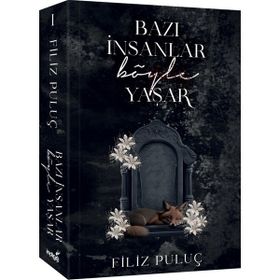 Bazı İnsanlar Böyle Yaşar - Filiz Puluç