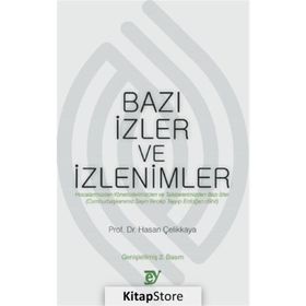 Bazı İzler ve İzlenimler - Hasan Çelikkaya
