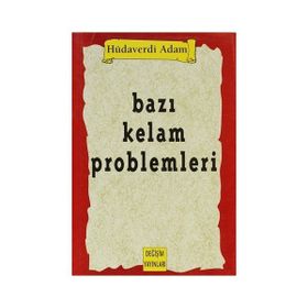 Bazı Kelam Problemleri - Hüdaverdi Adam
