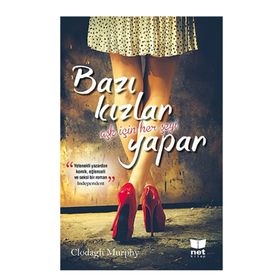 Bazı Kızlar Aşk İçin Her Şeyi Yapar - Clodagh Murphy