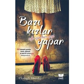Bazı Kızlar Aşk İçin Her Şeyi Yapar - Clodagh Murphy