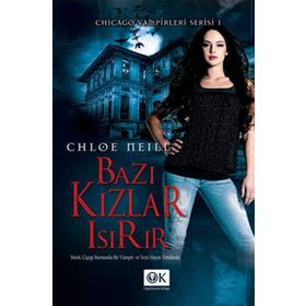 BAZI KIZLAR ISIRIR - CHLOE NEILL