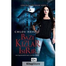 BAZI KIZLAR ISIRIR - CHLOE NEILL