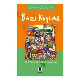 Bazı Kuşlar - Feyyaz Alaçam