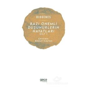 Bazı Önemli Düşünürlerin Hayatları Cilt 1 - Diogenes