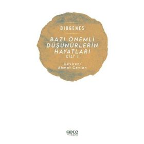 Bazı Önemli Düşünürlerin Hayatları Cilt 1 - Diogenes