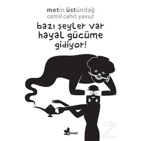 Bazı Şeyler Var Hayal Gücüme Gidiyor! - Cemil Cahit Yavuz
