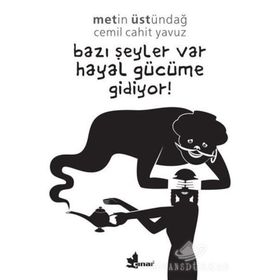 Bazı Şeyler Var Hayal Gücüme Gidiyor! - Cemil Cahit Yavuz