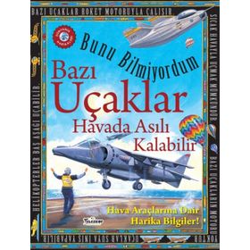 Bazı Uçaklar Havada Asılı Kalabilir - Bunu Bilmiyordum - Flowerpot Press - Teleskop Popüler Bilim