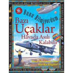 Bazı Uçaklar Havada Asılı Kalabilir - Bunu Bilmiyordum - Flowerpot Press - Teleskop Popüler Bilim