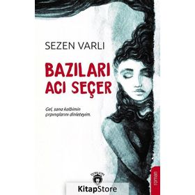 Bazıları Acı Seçer - Sezen Varlı