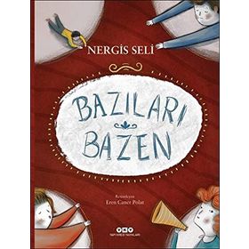 Bazıları Bazen-Nergis Seli