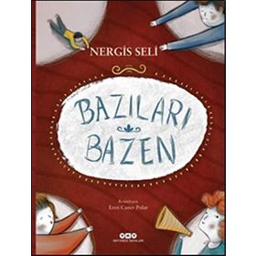 Bazıları Bazen-Nergis Seli