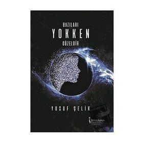 Bazıları Yokken Güzeldir - Yusuf Çelik