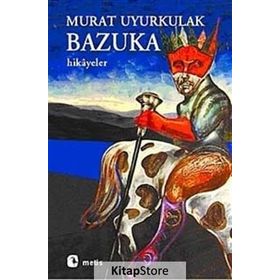 Bazuka - Murat Uyurkulak