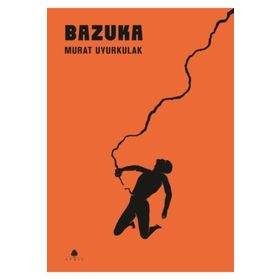 Bazuka - Murat Uyurkulak