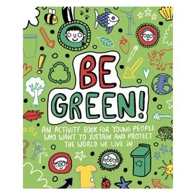 Be Green! Mindful Kids-Templar Publishing