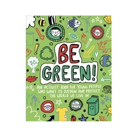 Be Green! Mindful Kids-Templar Publishing
