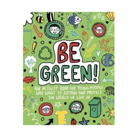 Be Green! Mindful Kids-Templar Publishing