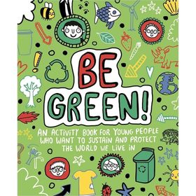 Be Green! Mindful Kids-Templar Publishing