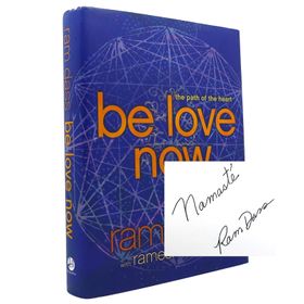 Be Love Now: The Path of the Heart