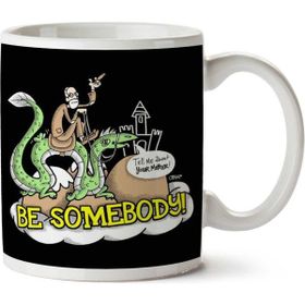 Be Somebody Baskılı Kupa