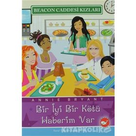 BEACON CADDESI KIZLARI 2 - BIR İYİ BIR KÖTÜ HABERIM VAR - ANNIE BRYANT