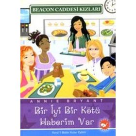 BEACON CADDESI KIZLARI 2 - BIR İYİ BIR KÖTÜ HABERIM VAR - ANNIE BRYANT