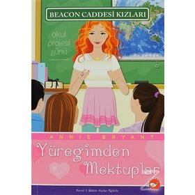 BEACON CADDESI KIZLARI 3 - YÜREĞİMDEN MEKTUPLAR - ANNIE BRYANT