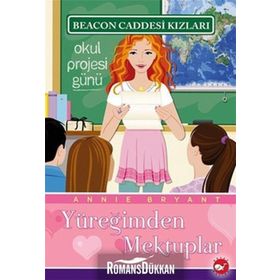 BEACON CADDESI KIZLARI 3 - YÜREĞİMDEN MEKTUPLAR - ANNIE BRYANT