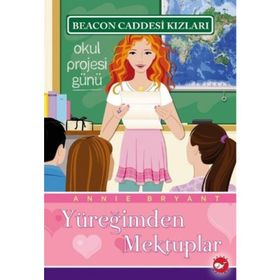 BEACON CADDESI KIZLARI 3 - YÜREĞİMDEN MEKTUPLAR - ANNIE BRYANT