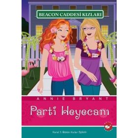 BEACON CADDESI KIZLARI 7 - PARTI HEYECANI - ANNIE BRYANT