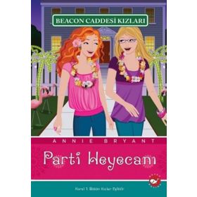 BEACON CADDESI KIZLARI 7 - PARTI HEYECANI - ANNIE BRYANT