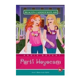 BEACON CADDESI KIZLARI 7 - PARTI HEYECANI - ANNIE BRYANT