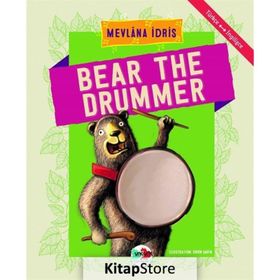 Bear The Drummer - Mevlana İdris