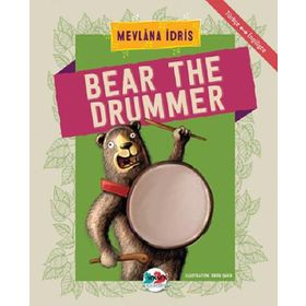 Bear The Drummer - Mevlana İdris