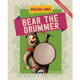 Bear The Drummer - Mevlana İdris