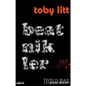 BEATNIKLER BEAT KUŞAĞI´NIN 90´LARA UZANTISI - TOBY LITT