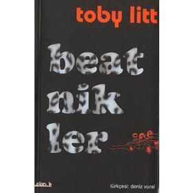 BEATNIKLER BEAT KUŞAĞI´NIN 90´LARA UZANTISI - TOBY LITT