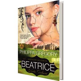 BEATRICE - KÖTÜ TOHUM - PHILIPPA GREGORY