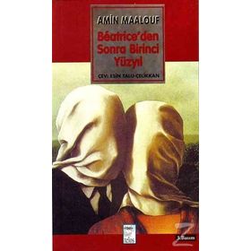 BEATRICEDEN SONRA BIRINCI YÜZ - AMIN MAALOUF